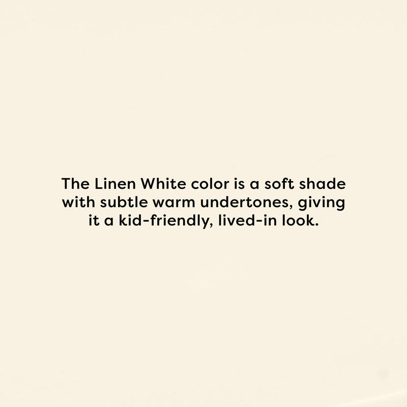Linen white background swatch with subtle warm undertones and centered bold black headline describing a kid-friendly, lived-in look