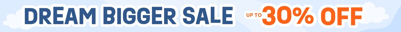 Dream Bigger Sale banner offering up to 30% off on select items.