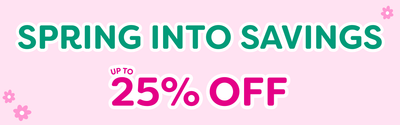 Spring sale banner: "Spring Into Savings" headline with bold "Up to 25% Off" discount text on a light pink background with small flower graphics