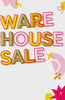 Colorful text that says "Warehouse sale" with fun red, pink, and yellow animated shapes around it.